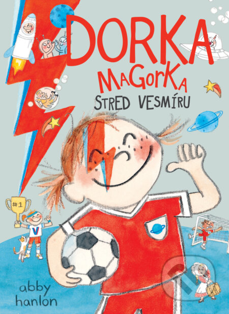 Kniha: Stred vesmíru (Dorka Magorka 7) (Abby Hanlon). Slovart, 2026 Kniha: Stred vesmíru (Dorka Magorka 7) (Abby Hanlon). Slovart, 2026