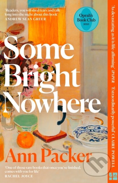 Kniha: Some Bright Nowhere (Ann Packer). HarperCollins Publishers, 2027 Kniha: Some Bright Nowhere (Ann Packer). HarperCollins Publishers, 2027