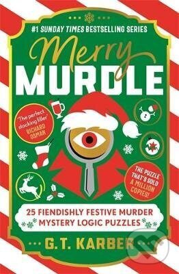 Kniha: Merry Murdle: THE SUNDAY TIMES BESTSELLING SERIES (G. T. Karber). Profile Books, 2025 Kniha: Merry Murdle: THE SUNDAY TIMES BESTSELLING SERIES (G. T. Karber). Profile Books, 2025