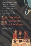Kniha: Poslední kabalista z Lisabonu (Richard Zimler). Argo, 2005 Kniha: Poslední kabalista z Lisabonu (Richard Zimler). Argo, 2005