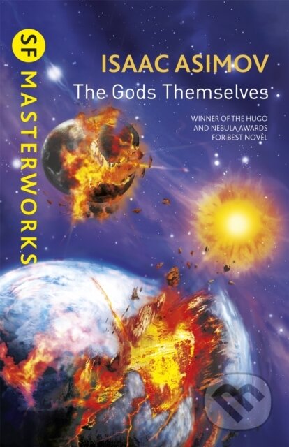 Kniha: The Gods Themselves (Isaac Asimov). Gateway, 2013 Kniha: The Gods Themselves (Isaac Asimov). Gateway, 2013