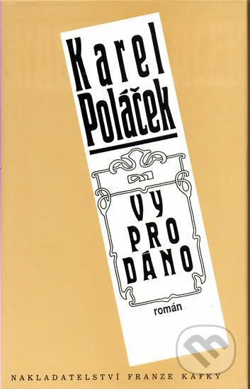 Kniha: Vyprodáno (Karel Poláček). Nakladatelství Franze Kafky, 2009 Kniha: Vyprodáno (Karel Poláček). Nakladatelství Franze Kafky, 2009