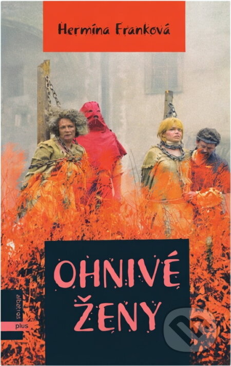 Kniha: Ohnivé ženy (Hermína Franková). Albatros SK, 2004 Kniha: Ohnivé ženy (Hermína Franková). Albatros SK, 2004
