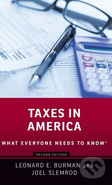 Kniha: Taxes in America (Joel Slemrod a Leonard E. Burman). Oxford University Press, 2020 Kniha: Taxes in America (Joel Slemrod a Leonard E. Burman). Oxford University Press, 2020