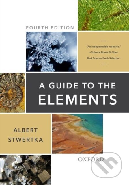 Kniha: A Guide to the Elements (Albert Stwertka). Oxford University Press, 2018 Kniha: A Guide to the Elements (Albert Stwertka). Oxford University Press, 2018