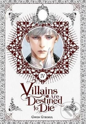 Kniha: Villains Are Destined to Die (novel), Vol. 4 (Gwon Gyeoeul). Little, Brown, 2026 Kniha: Villains Are Destined to Die (novel), Vol. 4 (Gwon Gyeoeul). Little, Brown, 2026