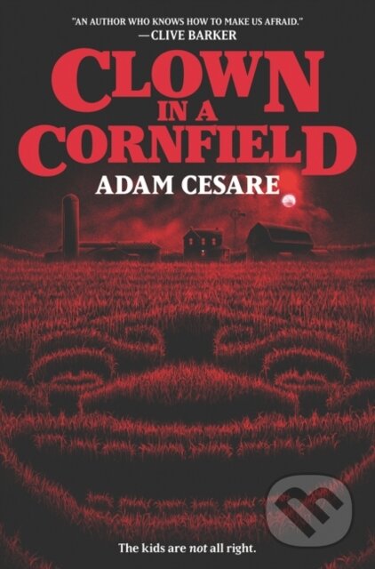 Kniha: Clown In A Cornfield (Adam Cesare). HarperTeen, 2020 Kniha: Clown In A Cornfield (Adam Cesare). HarperTeen, 2020