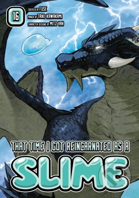 Kniha: That Time I Got Reincarnated as a Slime 16 (Fuse). Kodansha Comics, 2021 Kniha: That Time I Got Reincarnated as a Slime 16 (Fuse). Kodansha Comics, 2021