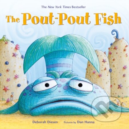 Kniha: The Pout-Pout Fish (Deborah Diesen). Farrar, Straus and Giroux, 2018 Kniha: The Pout-Pout Fish (Deborah Diesen). Farrar, Straus and Giroux, 2018
