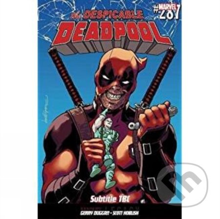 Kniha: Despicable Deadpool Vol. 1 (Gerry Duggan). Panini Books, 2018 Kniha: Despicable Deadpool Vol. 1 (Gerry Duggan). Panini Books, 2018
