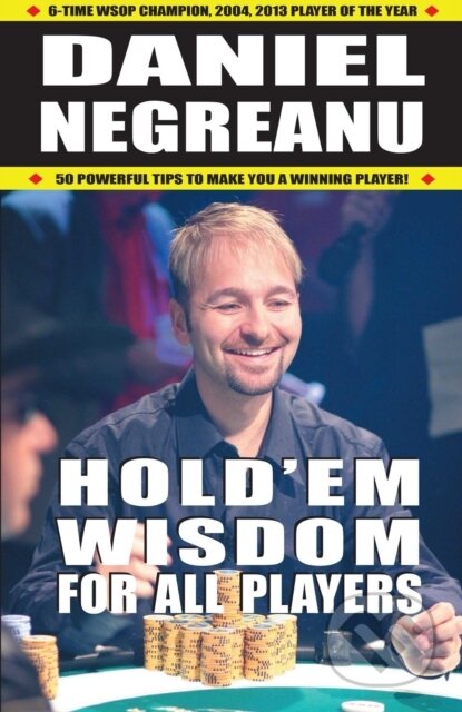Kniha: Hold'em Wisdom for All Players (Daniel Negreanu). Cardoza, 2019 Kniha: Hold'em Wisdom for All Players (Daniel Negreanu). Cardoza, 2019