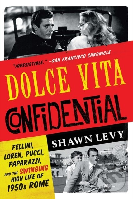 Kniha: Dolce Vita Confidential – Fellini, Loren, Pucci, Paparazzi, and the Swinging High Life of 1950s Rome (Shawn Levy). W. W. Norton & Company, 2017 Kniha: Dolce Vita Confidential – Fellini, Loren, Pucci, Paparazzi, and the Swinging High Life of 1950s Rome (Shawn Levy). W. W. Norton & Company, 2017