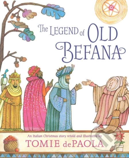 Kniha: The Legend of Old Befana (Tomie dePaola). Simon & Schuster Books for Young Readers, 2019 Kniha: The Legend of Old Befana (Tomie dePaola). Simon & Schuster Books for Young Readers, 2019