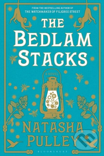 Kniha: The Bedlam Stacks (Natasha Pulley). Bloomsbury, 2018 Kniha: The Bedlam Stacks (Natasha Pulley). Bloomsbury, 2018