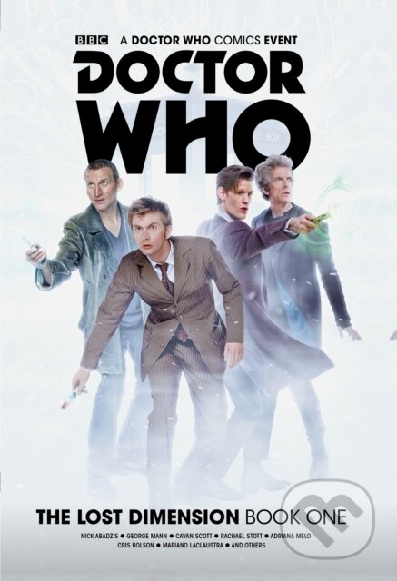 Kniha: Doctor Who: The Lost Dimension Book 1 (Cavan Scott, Nick Abadzis a George Mann). , 2018 Kniha: Doctor Who: The Lost Dimension Book 1 (Cavan Scott, Nick Abadzis a George Mann). , 2018