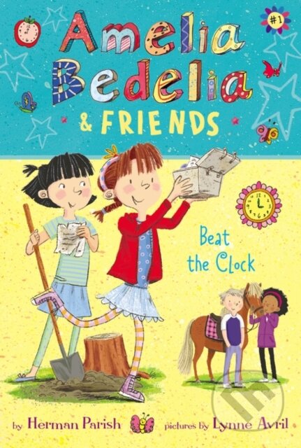 Kniha: Amelia Bedelia & Friends 1 Amelia Bedeli (Herman Parish). Greenwillow Books, 2019 Kniha: Amelia Bedelia & Friends 1 Amelia Bedeli (Herman Parish). Greenwillow Books, 2019