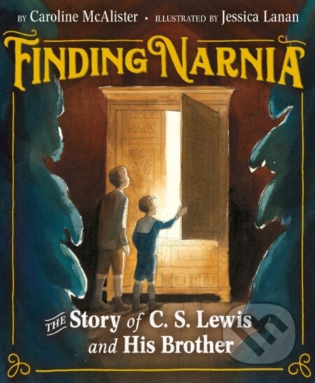 Kniha: Finding Narnia (Caroline McAlister). First Second, 2019 Kniha: Finding Narnia (Caroline McAlister). First Second, 2019