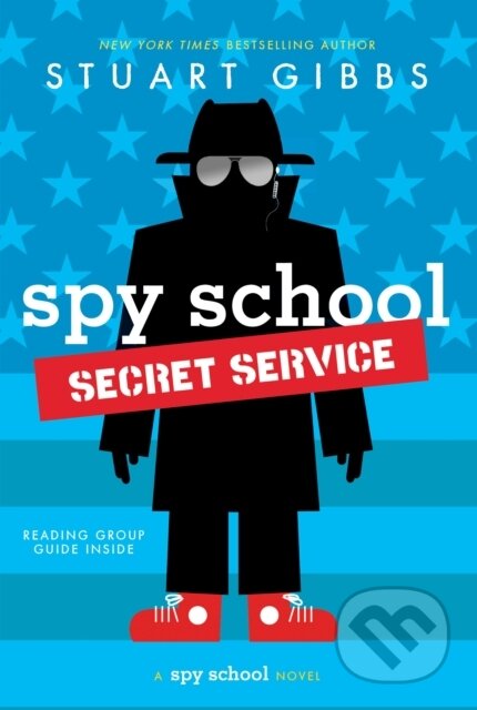 Kniha: Spy School Secret Service (Stuart Gibbs). Simon & Schuster Books for Young Readers, 2018 Kniha: Spy School Secret Service (Stuart Gibbs). Simon & Schuster Books for Young Readers, 2018