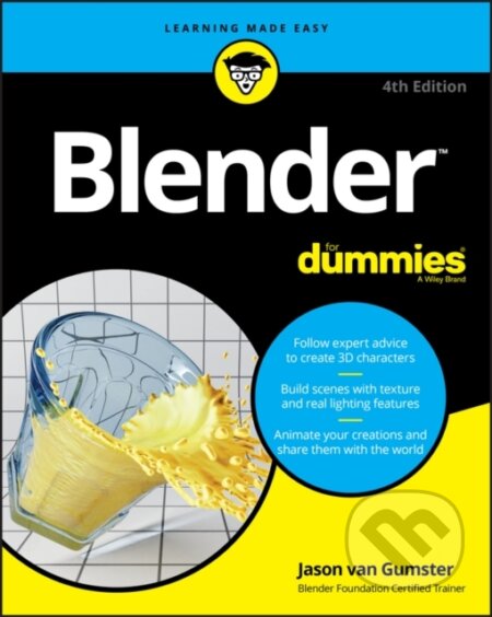 Kniha: Blender For Dummies (Jason van Gumster). , 2020 Kniha: Blender For Dummies (Jason van Gumster). , 2020