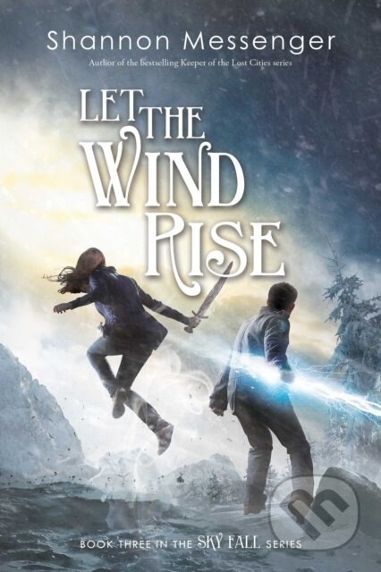 Kniha: Let the Wind Rise (Shannon Messenger). Simon Pulse, 2017 Kniha: Let the Wind Rise (Shannon Messenger). Simon Pulse, 2017