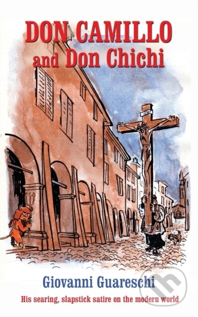 Kniha: Don Camillo and Don Chichi (Giovanni Guareschi a Piers Dudgeon). , 2021 Kniha: Don Camillo and Don Chichi (Giovanni Guareschi a Piers Dudgeon). , 2021