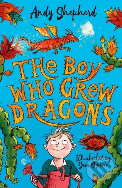 Kniha: The Boy Who Grew Dragons (Andy Shepherd). , 2020 Kniha: The Boy Who Grew Dragons (Andy Shepherd). , 2020