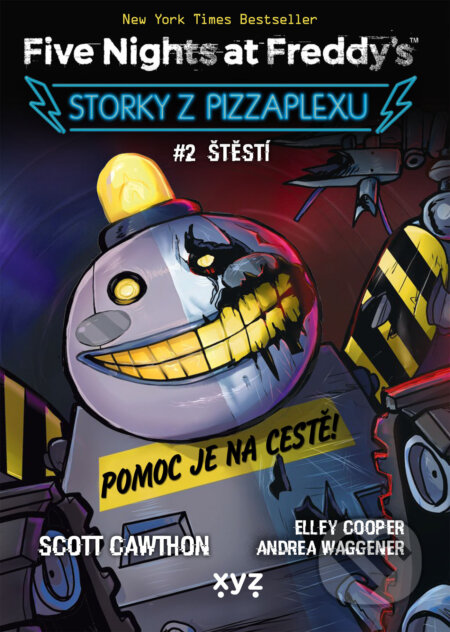 E-kniha: Five Nights at Freddy's: Storky z Pizzaplexu #2 Štěstí (Scott Cawthon). XYZ, 2026 E-kniha: Five Nights at Freddy's: Storky z Pizzaplexu #2 Štěstí (Scott Cawthon). XYZ, 2026