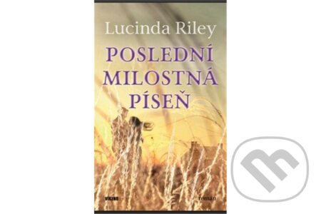 Kniha: Poslední milostná píseň (Lucinda Riley). Víkend, 2026 Kniha: Poslední milostná píseň (Lucinda Riley). Víkend, 2026