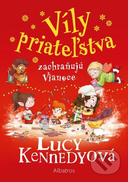 Kniha: Víly priateľstva zachraňujú Vianoce (Lucy Kennedy). Albatros SK, 2026 Kniha: Víly priateľstva zachraňujú Vianoce (Lucy Kennedy). Albatros SK, 2026