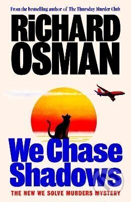 Kniha: We Chase Shadows (Richard Osman). Penguin Books, 2026 Kniha: We Chase Shadows (Richard Osman). Penguin Books, 2026