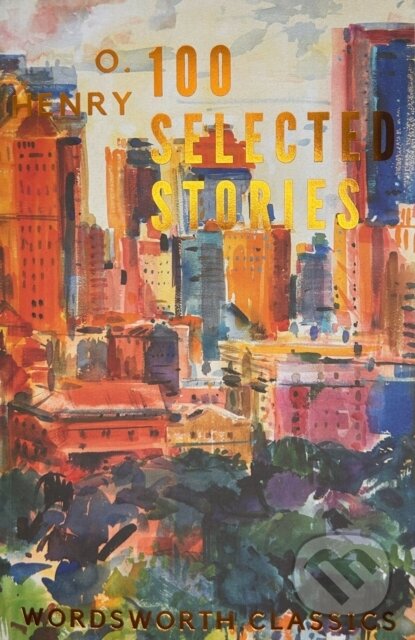 Kniha: Selected Stories (O. Henry). Wordsworth, 1995 Kniha: Selected Stories (O. Henry). Wordsworth, 1995
