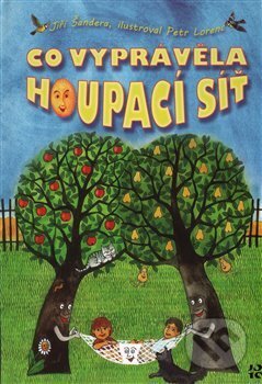 Kniha: Co vyprávěla houpací síť (Jiří Šandera). Jiří Šandera, 2014 Kniha: Co vyprávěla houpací síť (Jiří Šandera). Jiří Šandera, 2014