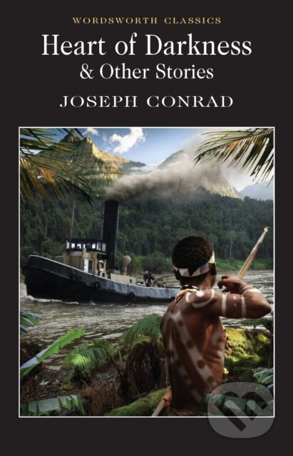 Kniha: Heart of Darkness and Other Stories (Joseph Conrad). Wordsworth, 1995 Kniha: Heart of Darkness and Other Stories (Joseph Conrad). Wordsworth, 1995