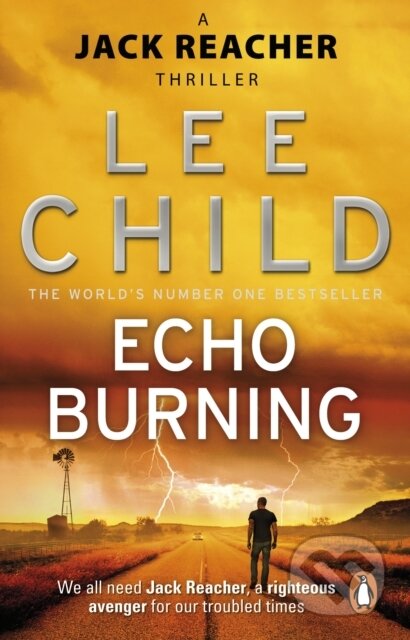 Kniha: Echo Burning (Lee Child). Bantam Press, 2011 Kniha: Echo Burning (Lee Child). Bantam Press, 2011