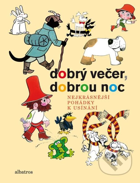 Kniha: Dobrý večer, dobrou noc (Josef Lada, Kateřina Závadová, Hana Doskočilová a Jaromír Kincl). Albatros SK, 2026 Kniha: Dobrý večer, dobrou noc (Josef Lada, Kateřina Závadová, Hana Doskočilová a Jaromír Kincl). Albatros SK, 2026