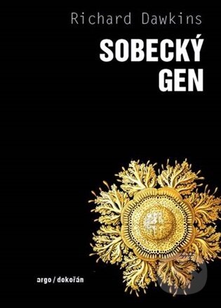 Kniha: Sobecký gen (Richard Dawkins). Argo, 2026 Kniha: Sobecký gen (Richard Dawkins). Argo, 2026