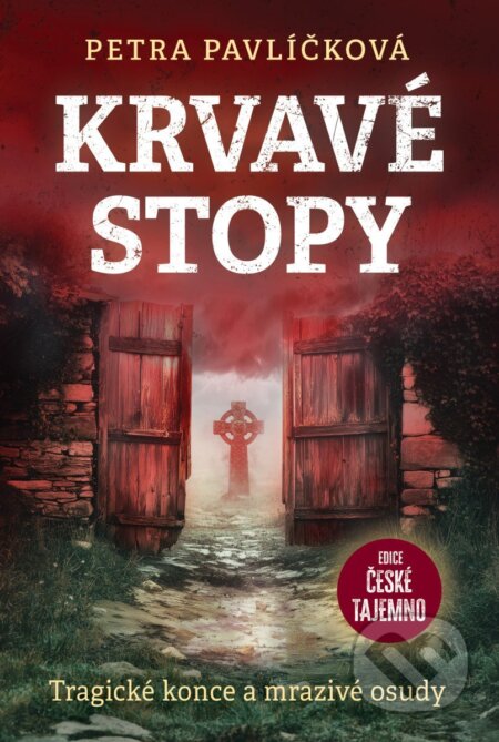 Kniha: Krvavé stopy (Petra Pavlíčková). Fortuna Libri ČR, 2026 Kniha: Krvavé stopy (Petra Pavlíčková). Fortuna Libri ČR, 2026