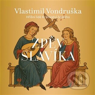 Kniha: Zpěv slavíka (Vlastimil Vondruška a Martin Zahálka). Tympanum, 2026 Kniha: Zpěv slavíka (Vlastimil Vondruška a Martin Zahálka). Tympanum, 2026