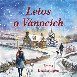 Kniha: Letos o Vánocích (Emma Heatheringtonová a Marie Štípková). Tympanum, 2026 Kniha: Letos o Vánocích (Emma Heatheringtonová a Marie Štípková). Tympanum, 2026