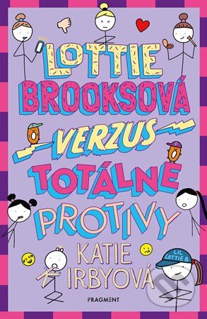 Kniha: Lottie Brooksová verzus totálne protivy (Katie Kirby). Fragment, 2026 Kniha: Lottie Brooksová verzus totálne protivy (Katie Kirby). Fragment, 2026