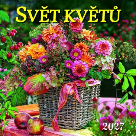 Nástěnný kalendář SVĚT KVĚTŮ 2027 (Spektrum grafik). Spektrum grafik, 2026 Nástěnný kalendář SVĚT KVĚTŮ 2027 (Spektrum grafik). Spektrum grafik, 2026