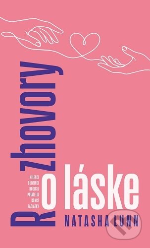 Kniha: Rozhovory o láske (Natasha Lunn). Bajkal, 2026 Kniha: Rozhovory o láske (Natasha Lunn). Bajkal, 2026