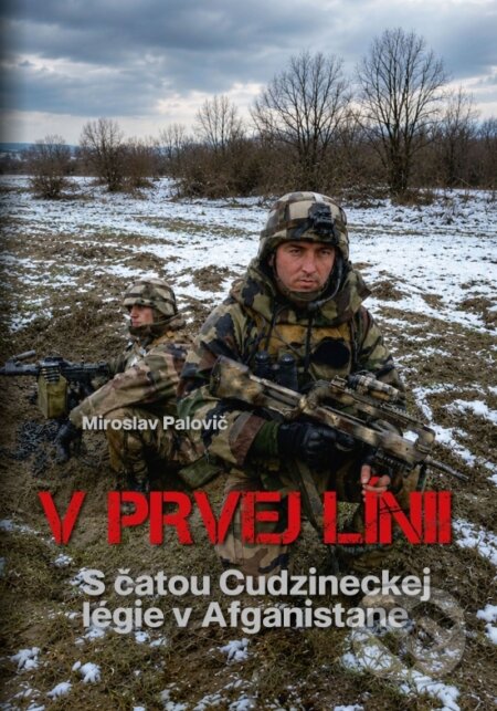 Kniha: V prvej línii (Miroslav Palovič). CWS Tactical, 2026 Kniha: V prvej línii (Miroslav Palovič). CWS Tactical, 2026