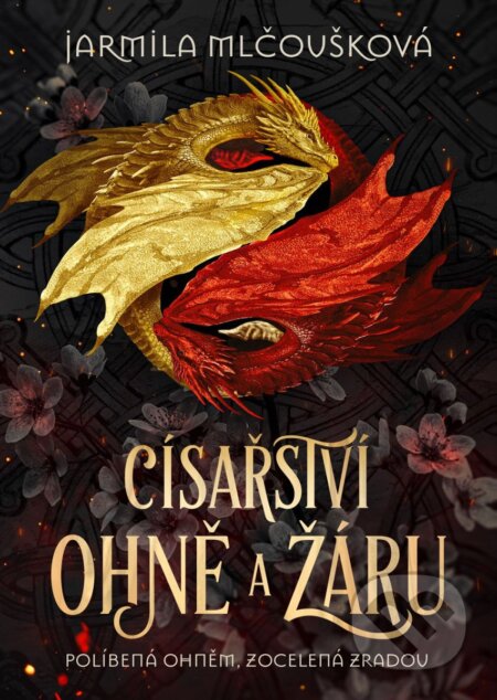 Kniha: Císařství ohně a žáru (Jarmila Mlčoušková). Mystery Press, 2026 Kniha: Císařství ohně a žáru (Jarmila Mlčoušková). Mystery Press, 2026