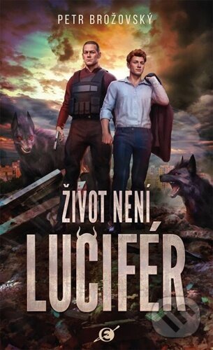 Kniha: Život není Lucifér (Petr Brožovský). Epocha, 2026 Kniha: Život není Lucifér (Petr Brožovský). Epocha, 2026