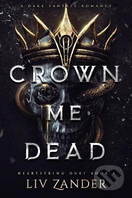 Kniha: Crown Me Dead (LIV Zander). Little, Brown, 2026 Kniha: Crown Me Dead (LIV Zander). Little, Brown, 2026