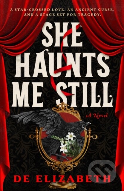 Kniha: She Haunts Me Still (De Elizabeth). Bedford Square, 2026 Kniha: She Haunts Me Still (De Elizabeth). Bedford Square, 2026