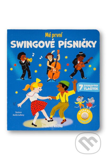 Kniha: Mé první swingové písničky (Emilie Collet). Svojtka&Co., 2026 Kniha: Mé první swingové písničky (Emilie Collet). Svojtka&Co., 2026