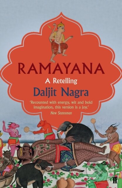 Kniha: Ramayana (Daljit Nagra). Faber and Faber, 2014 Kniha: Ramayana (Daljit Nagra). Faber and Faber, 2014