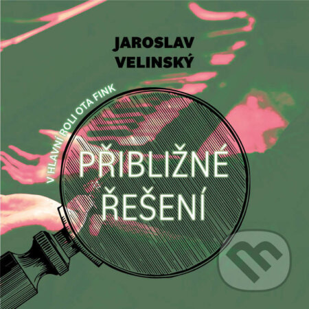 Audiokniha: Přibližné řešení (Jaroslav Velinský). Tympanum, 2026 Audiokniha: Přibližné řešení (Jaroslav Velinský). Tympanum, 2026